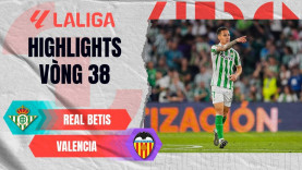 Highlight bóng đá Real Betis vs Valencia: 