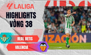 Highlight bóng đá Real Betis vs Valencia: 