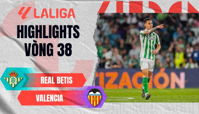Highlight bóng đá Real Betis vs Valencia: 