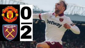 Highlight bóng đá MU vs West Ham: Mùa ngoại hạng Anh thảm hại của Quỷ đỏ
