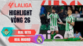 Highlight bóng đá Real Betis vs Real Madrid | ĐỊA CHẤN ở Benito Villamarin