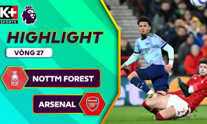 Highlight bóng đá Nottingham vs Arsenal | Chia điểm thất vọng, PHÁO THỦ xa dần mục tiêu VÔ ĐỊCH