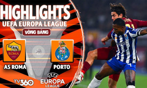 Highlight bóng đá AS Roma vs Porto: Đẳng cấp Dybala