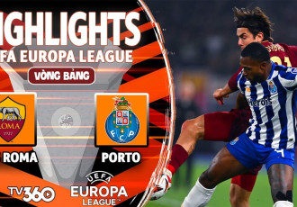 Highlight bóng đá AS Roma vs Porto: Đẳng cấp Dybala