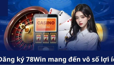 Đăng Ký 78Win Chỉ Trong 3 Phút